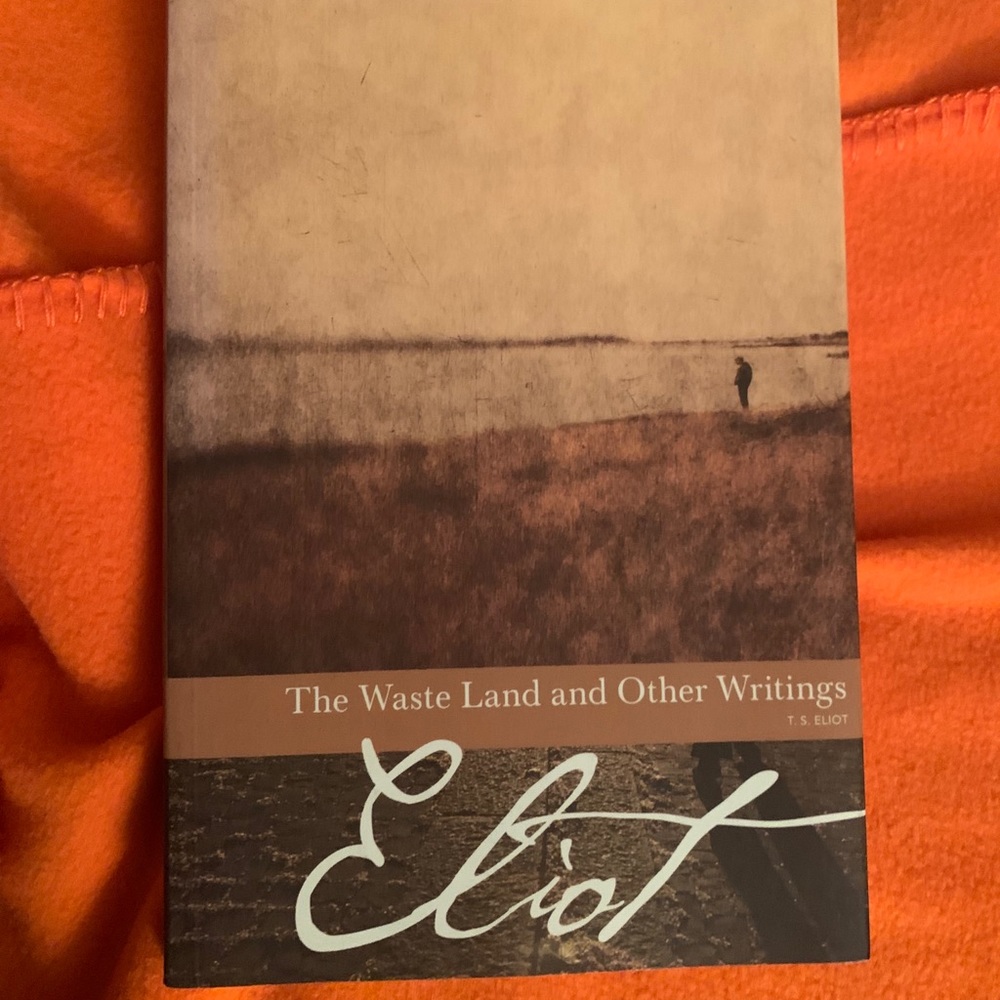 The Waste Land and Other Writings’ by T. S. Eliot